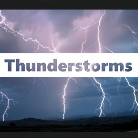 Thunderstorms | Boomplay Music