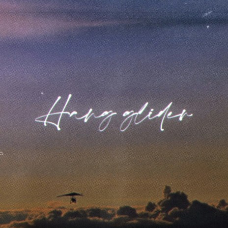 Hang Glider ft. André K. | Boomplay Music