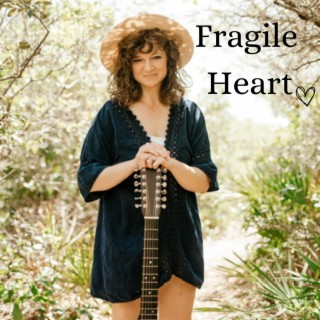 FRAGILE HEART