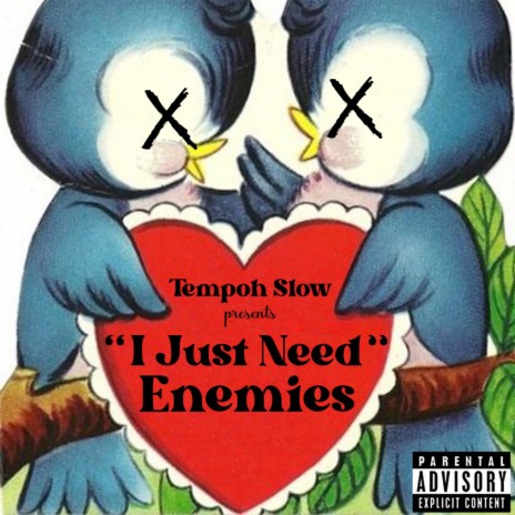 I Just Need Enemies | Boomplay Music