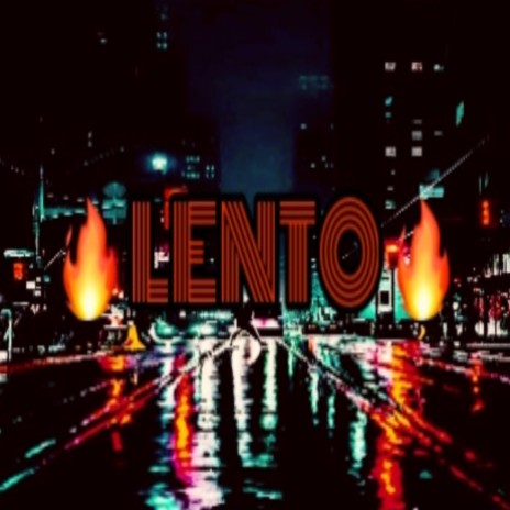 Lento ft. JBM | Boomplay Music