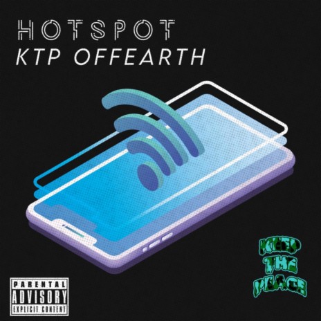 Hot Spot ft. KTP OFFEarth | Boomplay Music