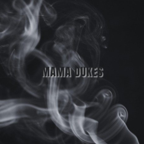 MAMA DUKES (SLOWED) | Boomplay Music