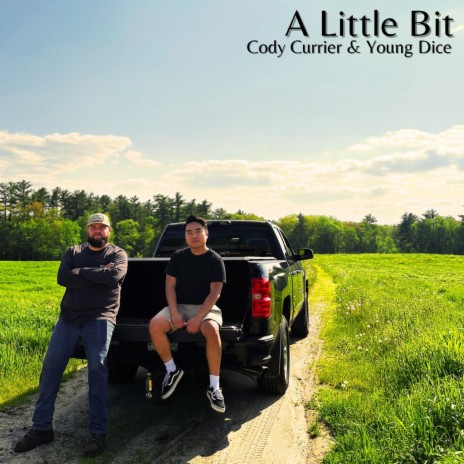 A Little Bit ft. Cody Currier | Boomplay Music