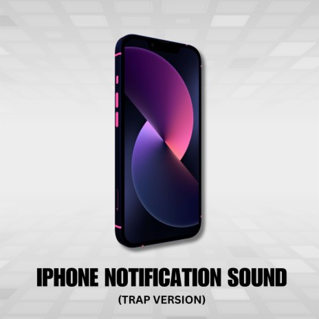 iPhone Notification Sound (Trap Version) | Boomplay Music