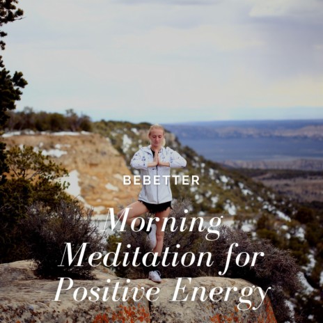 Morning Meditation for Positive Energy