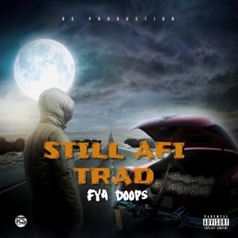 Still Afi Trad | Boomplay Music