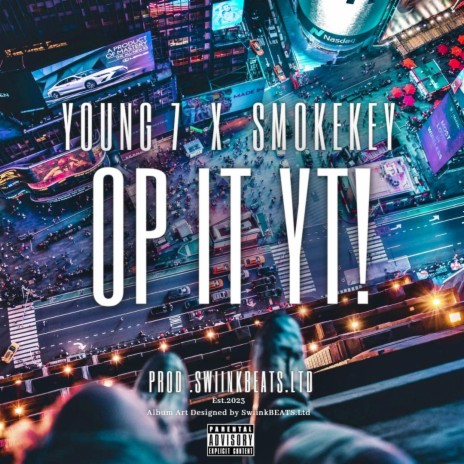 Op It Yt ft. Young 7 & SmokeKey | Boomplay Music