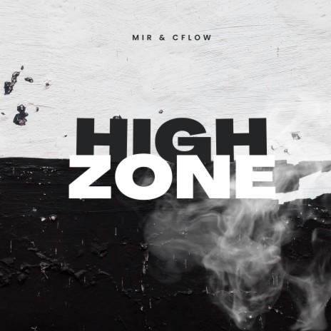 High Zone ft. CFLOW