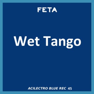 Wet Tango