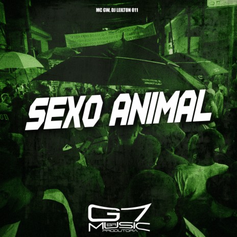 Sexo Animal ft. DJ LEILTON 011 | Boomplay Music