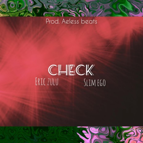 Check ft. Slim Ego | Boomplay Music