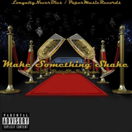 Make Something Shake | Boomplay Music