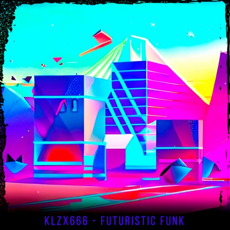 Futuristic Funk | Boomplay Music
