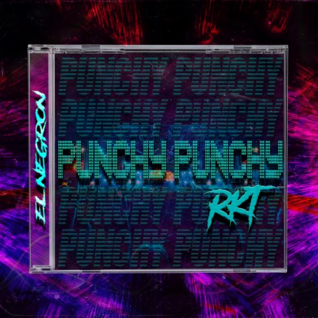 PUNCHY PUNCHY ft. NEGRON 77 | Boomplay Music