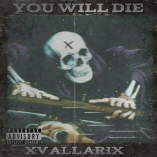 YOU WILL DIE