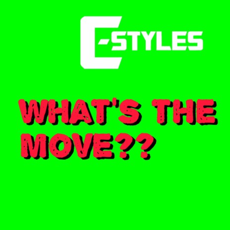 What's The Move?? | Boomplay Music