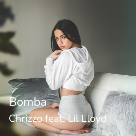 Bomba ft. Lil Lloyd | Boomplay Music