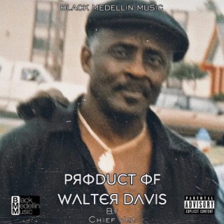 Product Of Walter Davis lyrics | Boomplay Music