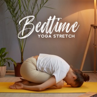 Bedtime Yoga Stretch: Calming Music to Release Tension and Sleep Well
