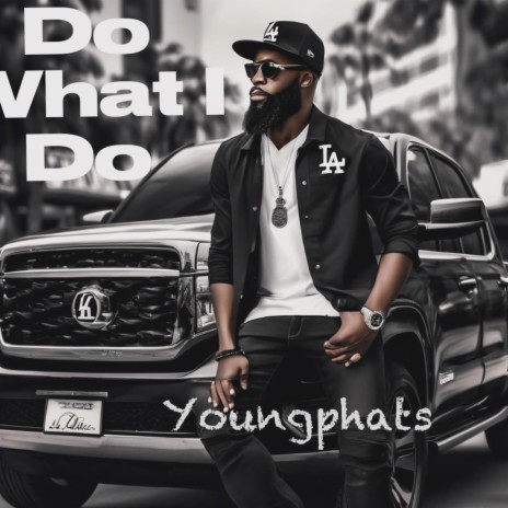 Do what i do | Boomplay Music