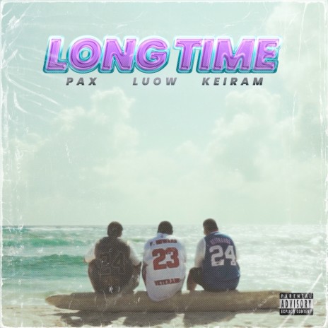 Long Time ft. Luow & Keiram | Boomplay Music