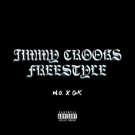 Jimmy Crooks (Freestyle) ft. NOGK | Boomplay Music