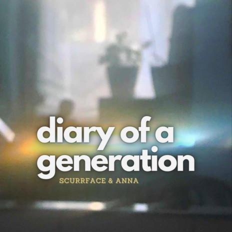 Diary of a Generation (feat. anna!!) | Boomplay Music