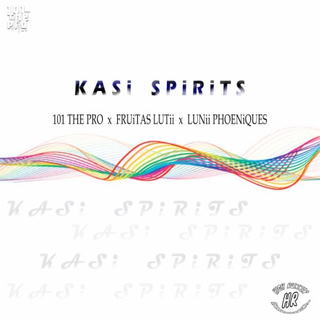 Kasi Spirits ft. Fruitas Lutii & Lunii Phoeniques | Boomplay Music