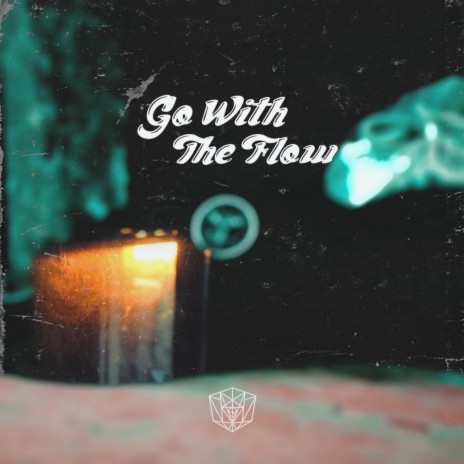 Go With The Flow | Boomplay Music