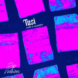 TUSI (Pop Version)