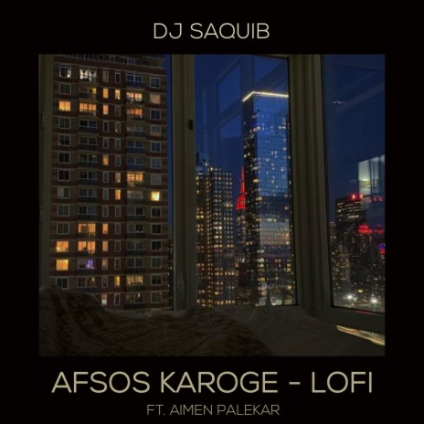 Afsos Karoge (feat. Aimen Palekar) | Boomplay Music