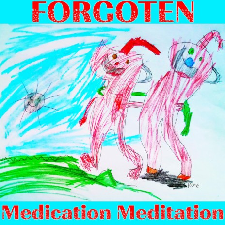 Medication Meditation (Where Are You)