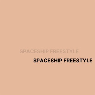 Spaceship Freestyle