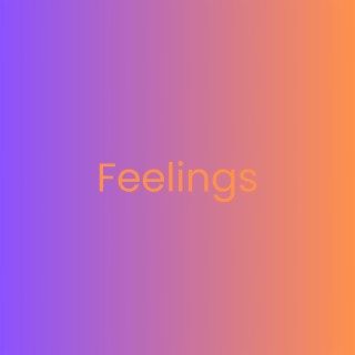 Feelings