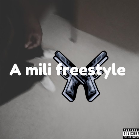 A mili freestyle | Boomplay Music