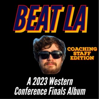 Beat LA (Coaching Staff Edition)