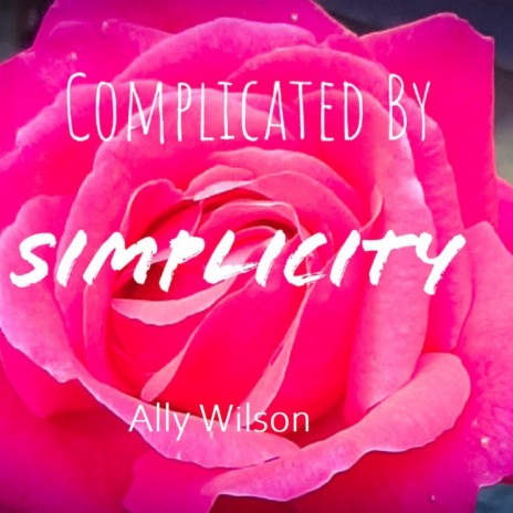 Complicated By Simplicity
