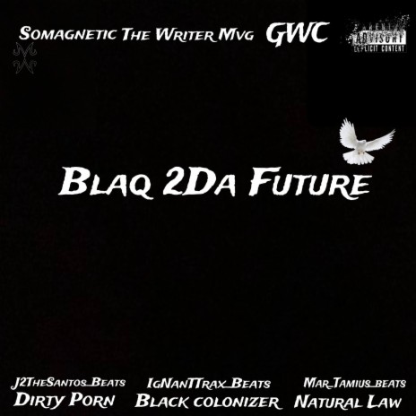 BLAQ 2DA FUTURE (U DA HISTORY) | Boomplay Music