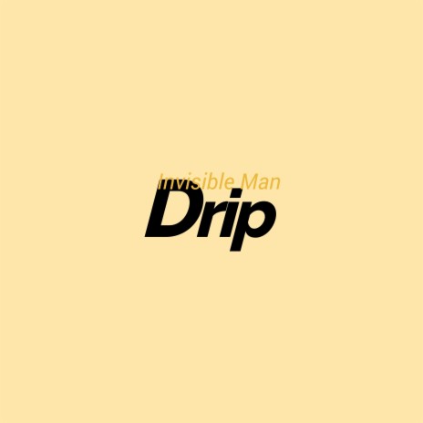 Drip | Boomplay Music