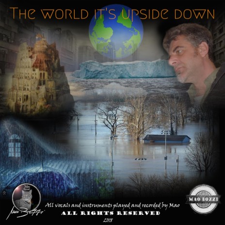 The world it's upside down | Boomplay Music