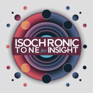 Isochronic Tones for Insight