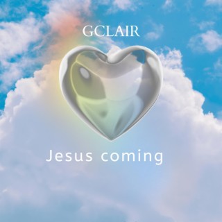 Jesus Coming