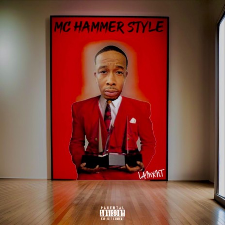 MC HAMMER STYLE