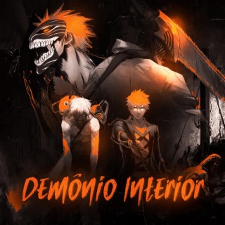 Rap do Ichigo e Denji, Demônio Interior