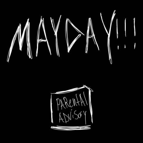 MAYDAY (MAN DOWN) | Boomplay Music