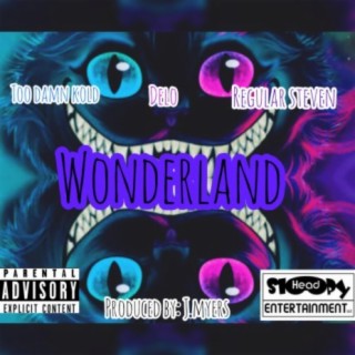 WONDERLAND (feat. TooDamnKold & Regular Steven)