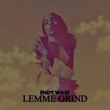 LEMME GRIND | Boomplay Music