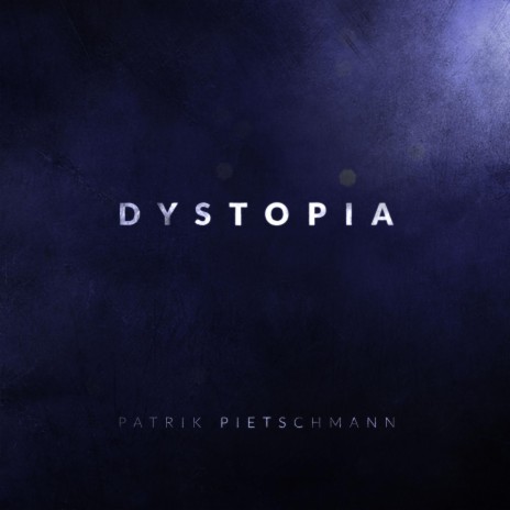 Dystopia (Piano Version) | Boomplay Music