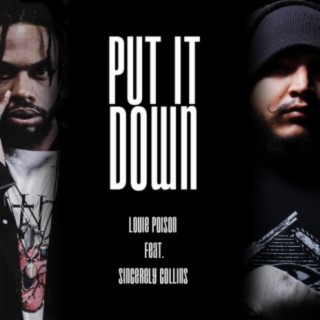 Put It Down (feat. Sincerely Collins)